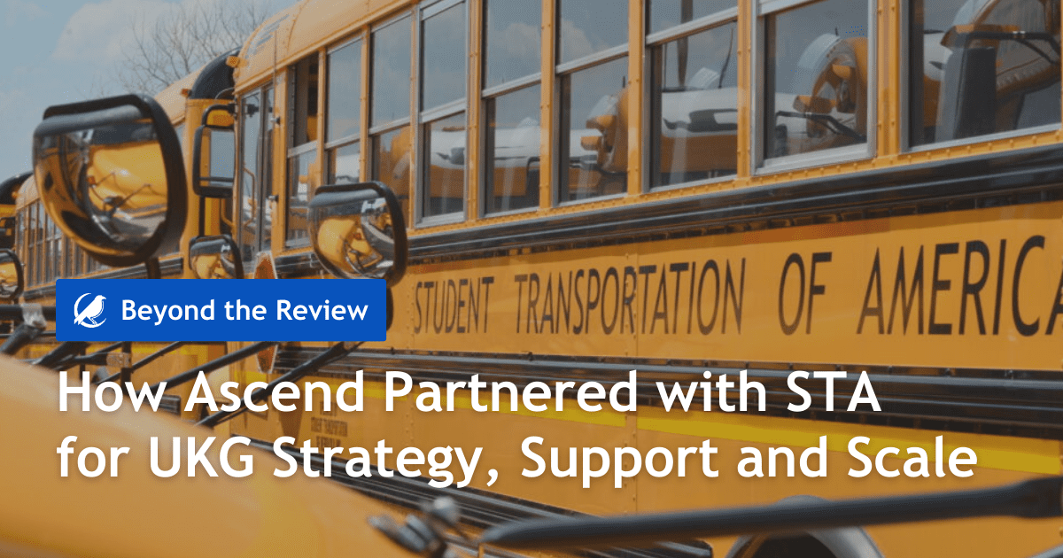 How Ascend Partnered with STA for UKG Strategy, Support and Scale