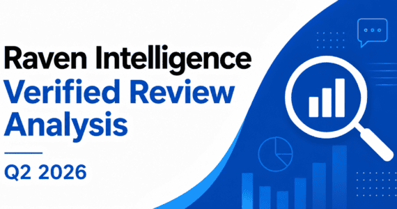Raven-intelligence-verified-review-analysis-q2-2026